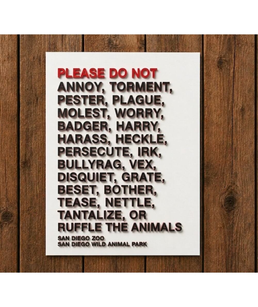 San Diego Zoo Animal Sign Please Do Not Annoy Pester Tease California